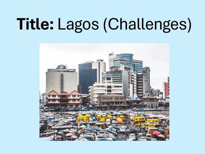 Urban Futures- 10. Lagos Challenges (OCR-B GCSE Geography)