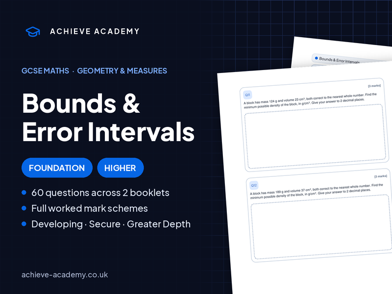 Bounds & Error Intervals GCSE Maths Booklets | Foundation & Higher + Mark Schemes