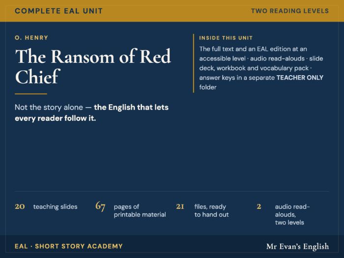 The Ransom of Red Chief | KS3 KS4 English | Complete Unit + EAL + Audio