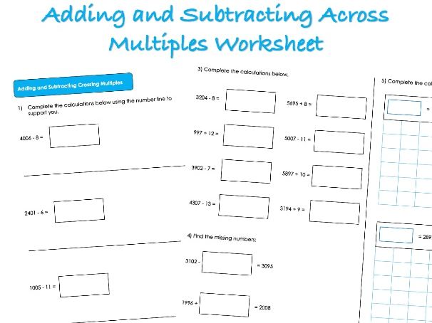 Adding and Subtracting Across Multiples of 10, 100 and 1000 Worksheet