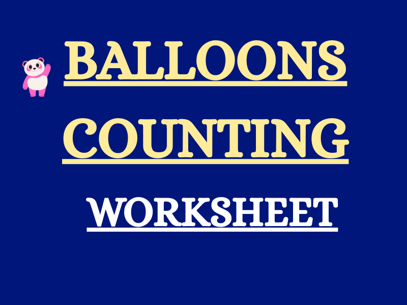 BALLOONS COUNTING WORKSHEET (early years/kindergarten)