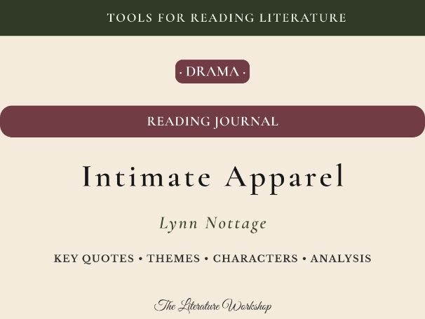 Intimate Apparel – Reading Journal: Reading Log, Characters & Essay Planning