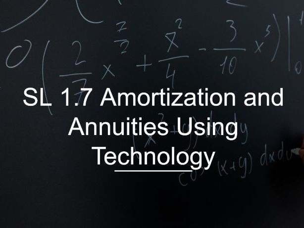 IB Math AI SL 1.7 - Amortisation and Annuities Using Technology