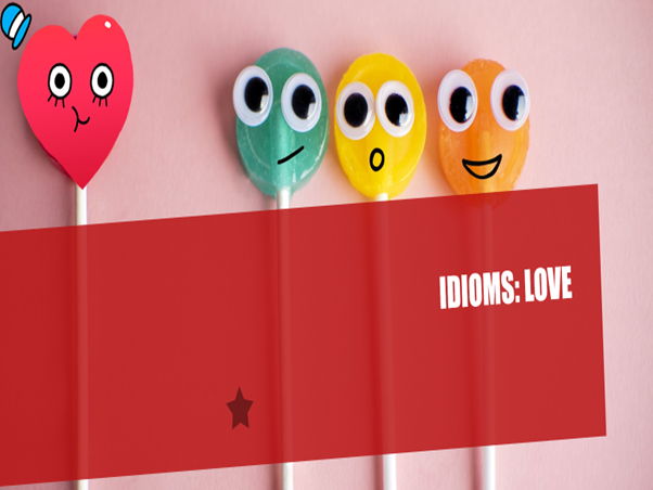 Idioms with Love