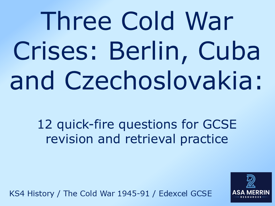 Cold War Crises Quiz – Berlin, Cuba and Czechoslovakia GCSE Retrieval Practice