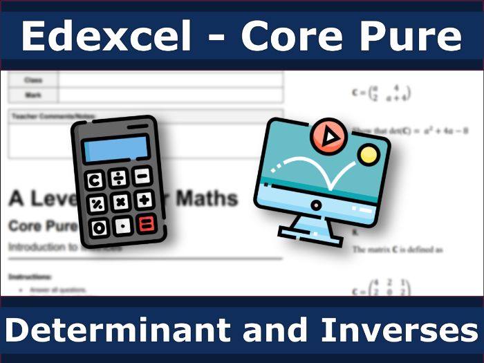 Edexcel Core Pure - Determinant and Inverse of a Matrix