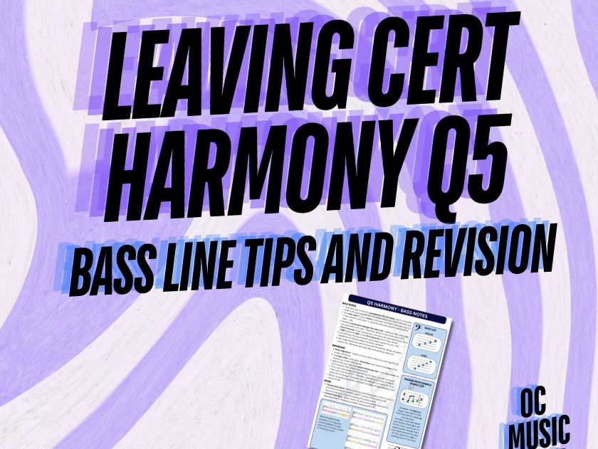 Leaving Cert Music Q5 Harmony - BASS notes Revision Notes