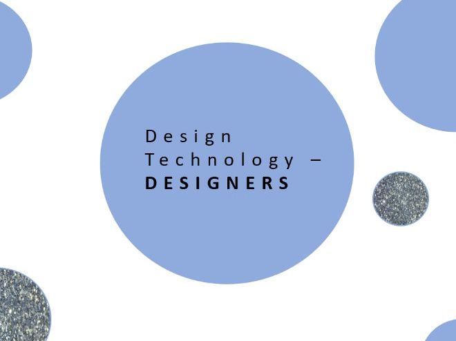 Design Technology | Key Designers | PPT and Activities