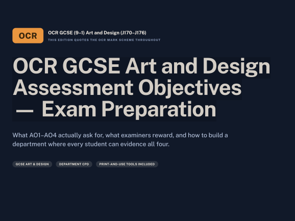 OCR GCSE Art and Design Assessment Objectives — Exam Preparation