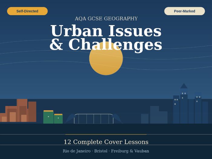 Urban Issues and Challenge - Full SOW AQA COVER/ Homwork/ Homelearning