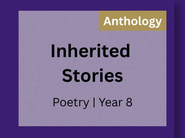 Inherited Stories — Poetry Anthology | Identity, Influence & Becoming | Year 8 (KS3)