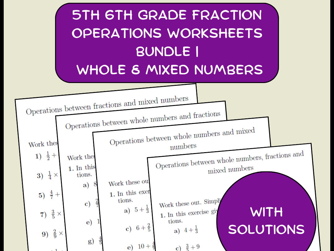 5th 6th Grade Fraction Operations Worksheets Bundle | Whole & Mixed Numbers
