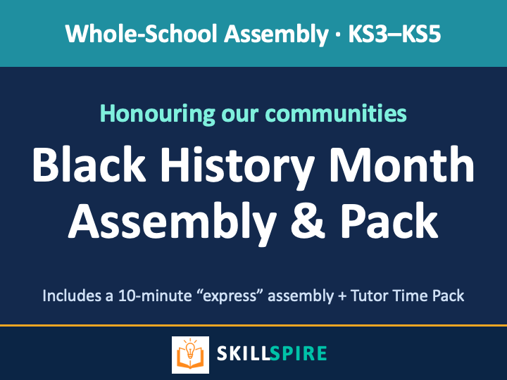 Black History Month Assembly | KS3–KS5 | 20 Slides + Full Speaker Notes | Honouring Our Communities