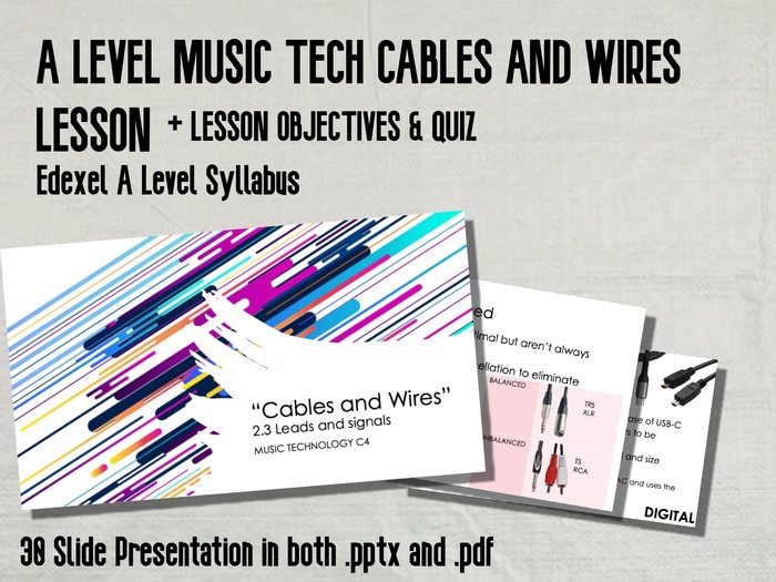 Cables And Wires Music Technology A Level (Edexel Syllabus)