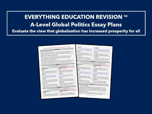 A-Level Global Politics Essay Plan – ETVT globalisation has increased prosperity for all