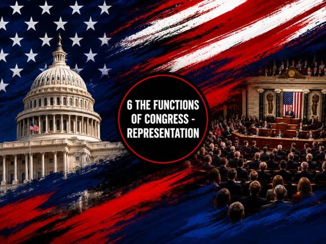 6 Congress - The Functions of Congress - Representation