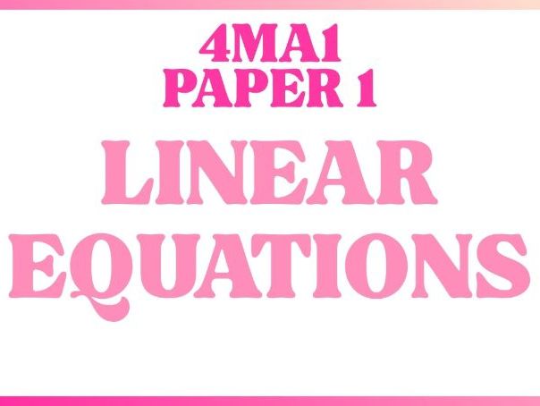 Linear Equations | IGCSE Linear A | Higher | 4MA1 | Maths