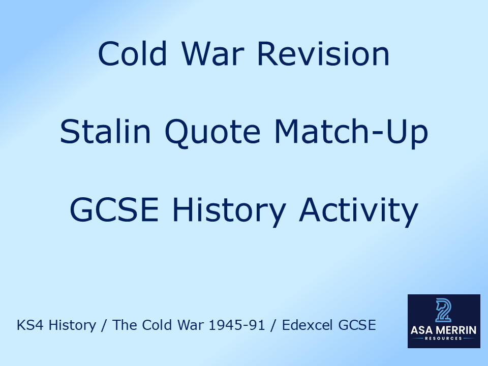Cold War Revision: Stalin Quote Match-Up & Chronology Activity (Edexcel GCSE History)