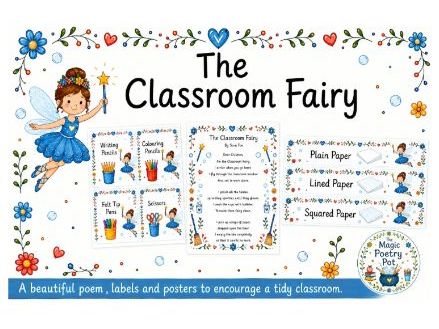The Classroom Fairy - Poem, Posters & Labels for a Tidy Classroom