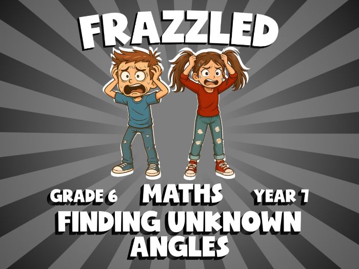 Finding Unknown Angles FRAZZLED Maths Game | No-Prep Year 7 Review Activity