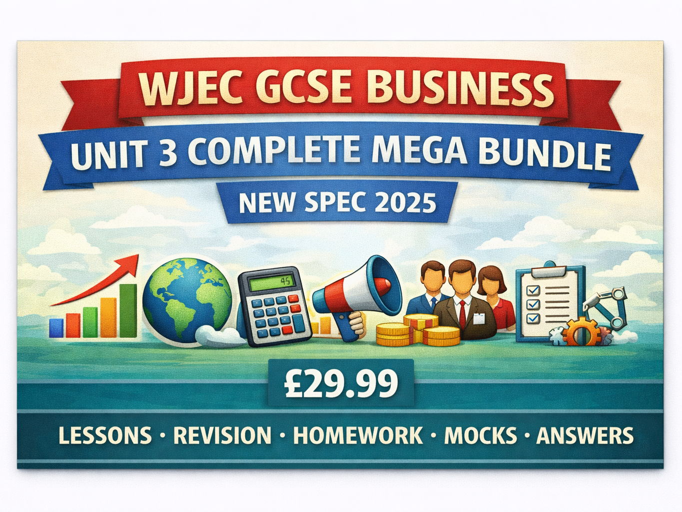 NEW SPEC 2025 WJEC GCSE Business Unit 3 COMPLETE MEGA BUNDLE – Lessons, Revision, Homework, Mocks & Answers