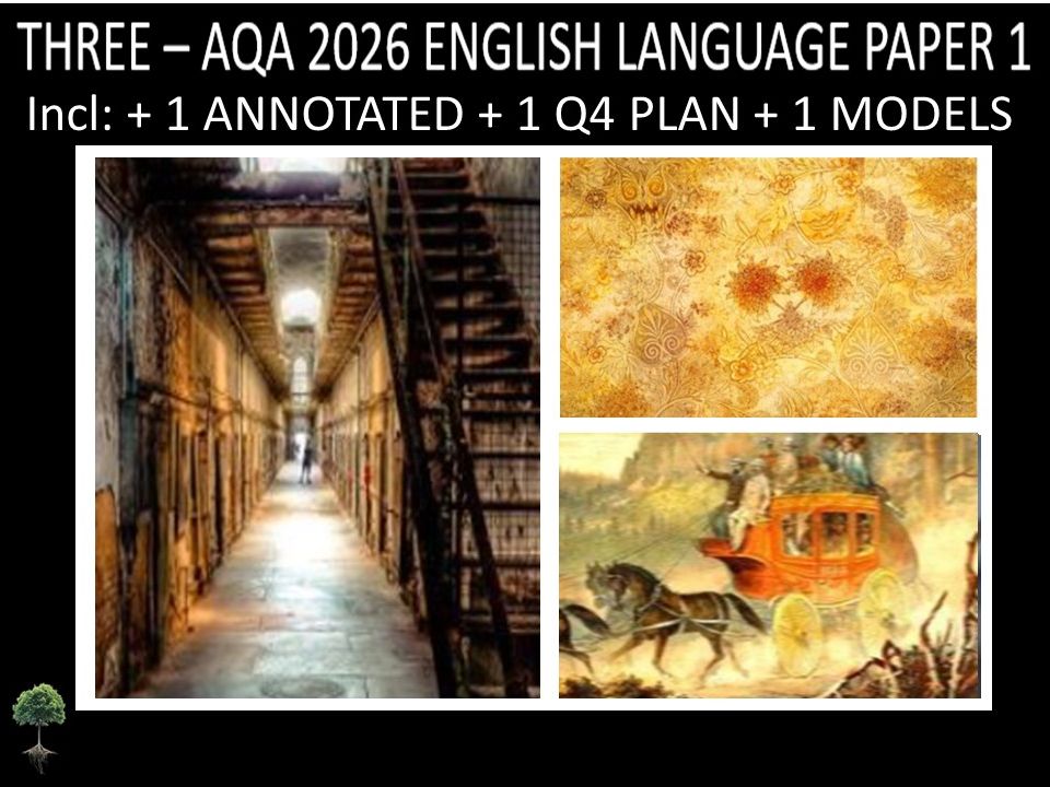 THREE - AQA PAPER 1 | 2026 FULL MOCKS | ANNOTATED | Q4 PLAN | MODELS