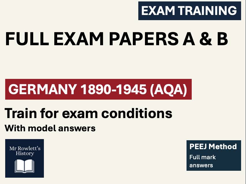 AQA GCSE History Germany 1890-1945: Practice Papers A & B Bundle | Full Papers (Q1–6) | PEEJ Method