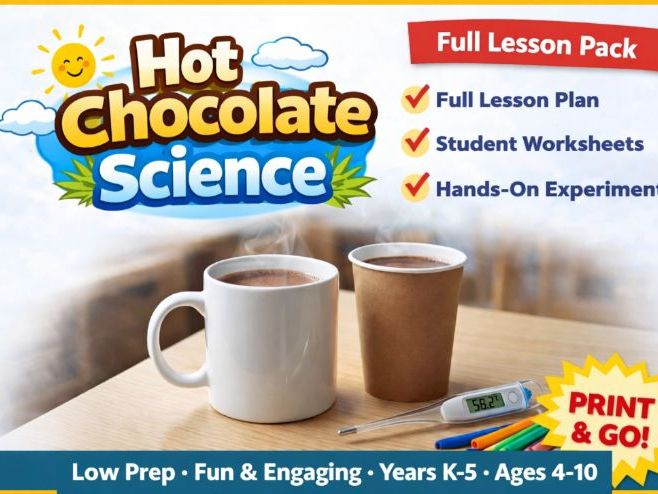 Hot Chocolate Science Experiment | Lesson Plan & Worksheets | Years 3–5