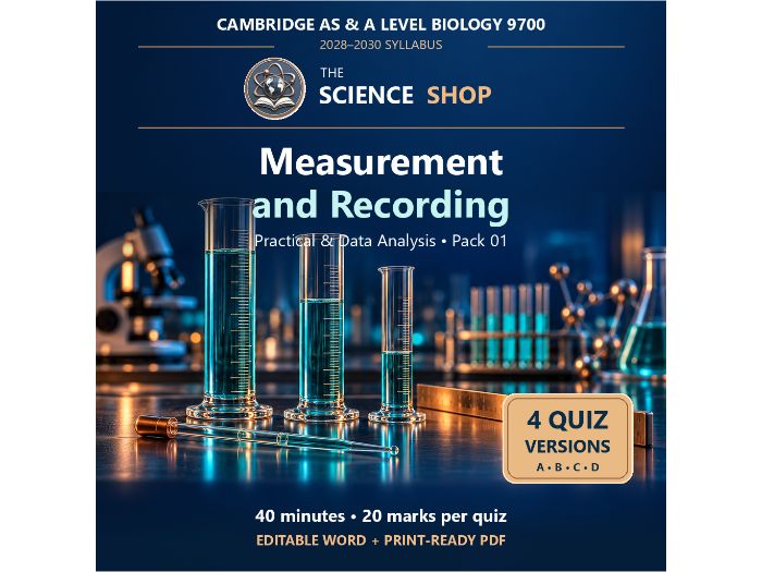 Measurement and Recording | Cambridge AS Biology 9700 | 4 Revision Quizzes