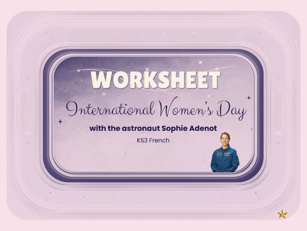 International Women’s Day – Sophie Adenot – KS3 French worksheet