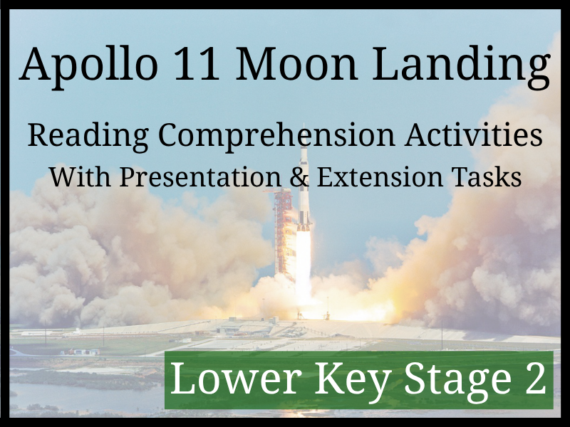 Apollo 11 Moon Landing Reading Comprehension Activities | Year 3 & Year 4 | LKS2