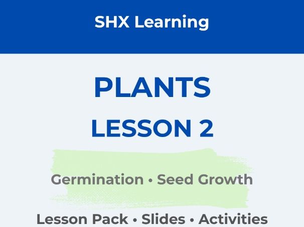 Year 2 Science: Plants | Lesson 2 | Germination and Seed Growth