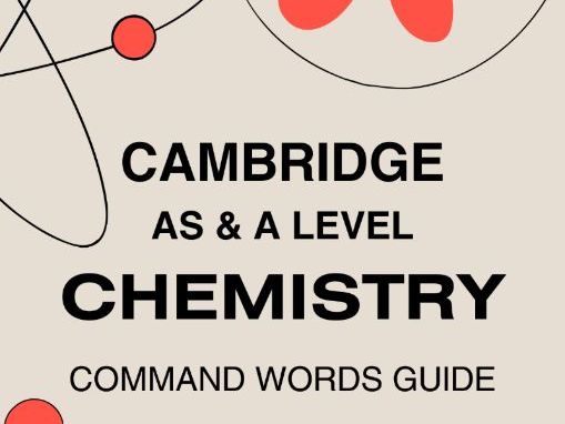 CIE AS & A level Chemistry 9701 Command Words Guide with 60 Paper Specific Practice Questions