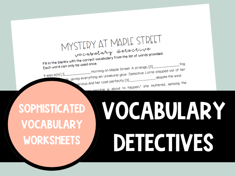 Vocabulary Detective Worksheets | Sophisticated Vocabulary