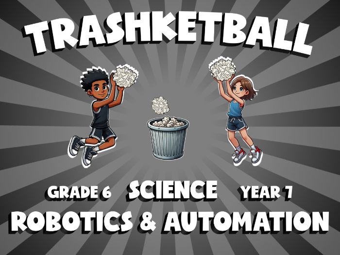 Robotics & Automation TRASHKETBALL Science Game | No-Prep Year 7 Review Activity
