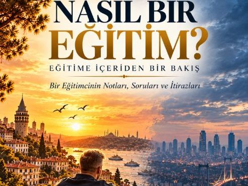 Nasıl Bir Eğitim? | Eğitime İçeriden Bir Bakış (1995–2026) | Turkish Education eBook (PDF)