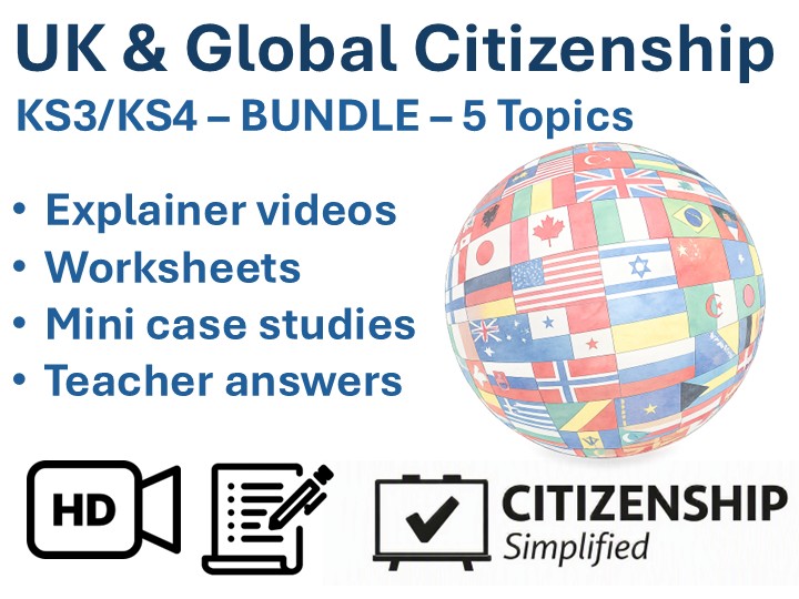 UK & Global Citizenship KS3/KS4 Bundle