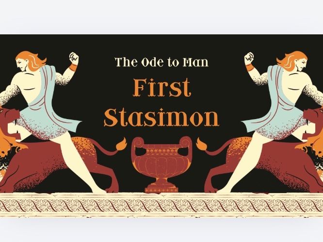 Antigone: Ode to Man