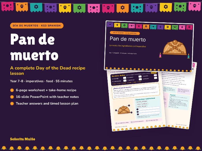 Day of the Dead Spanish Lesson: Pan de Muerto Recipe and Imperatives (KS3, Year 7–8)