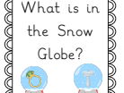What is in the Snow Globe?