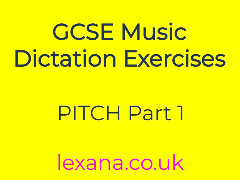 GCSE MUSIC DICTATION PRACTICE EXERCISES - PITCH part 1