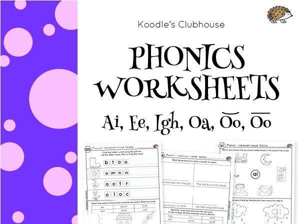 Phonics worksheet Ai,Ee,Igh,Oa,Oo,Oo