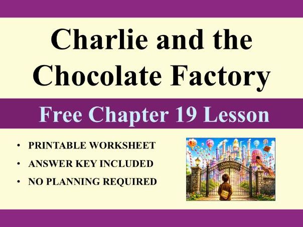 Charlie and the Chocolate Factory: Exercises for Chapter 19 (with Answers)