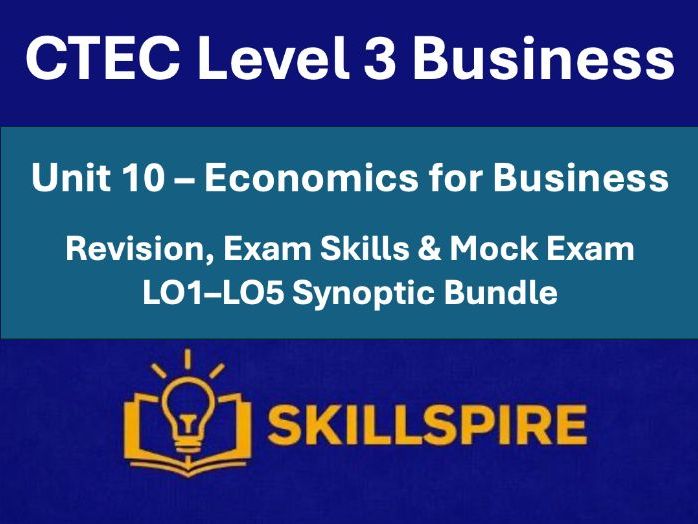 CTEC Level 3 Business Unit 10 | Revision, Exam Skills & Mock Exam | LO1–LO5 Synoptic| 3PowerPoints