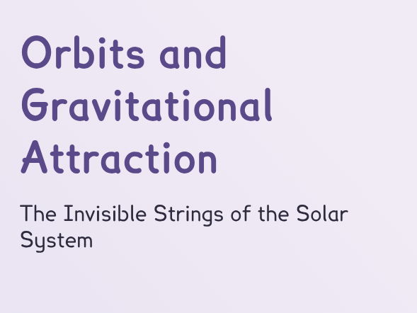 Orbits and Gravitational Attraction (PPT + Worksheet)