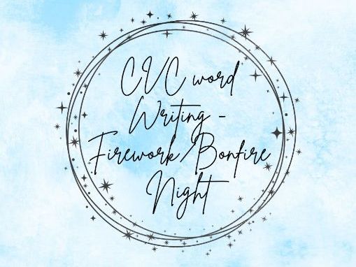 CVC Word Writing - Firework/Bonfire Night