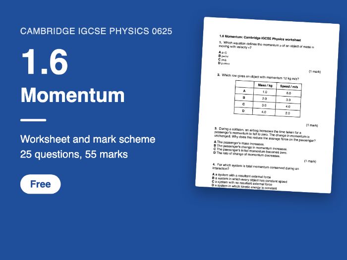 Cambridge IGCSE Physics 0625: 1.6 Momentum Worksheet