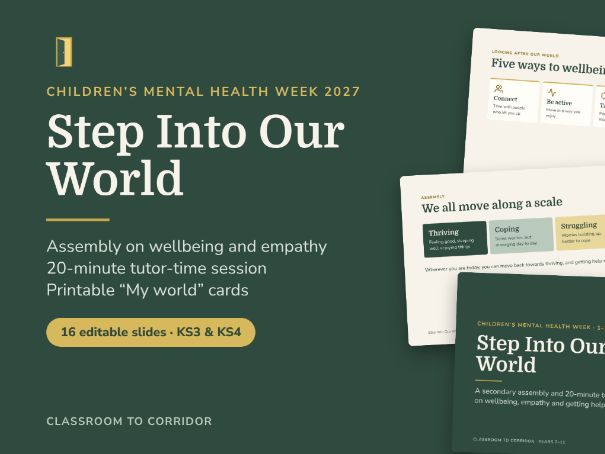 Children’s Mental Health Week 2027 Assembly + Tutor Time | Step Into Our World | KS3/KS4