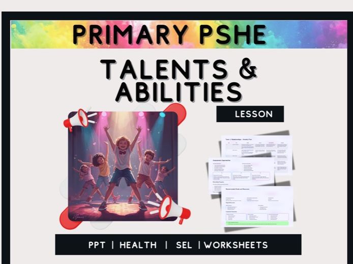 Talents and Abilities – Primary PSHE Lesson on Self-Esteem Confidence Building
