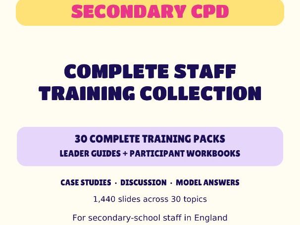 Secondary CPD Bundle | 30 Staff Training Packs